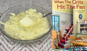 Cheese Grits from novel When the Grits Hit the Fan Cozy Mystery Series