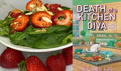 Strawberry and Spinach Salad & Dressing from a cozy mystery novel by Lee Hollis