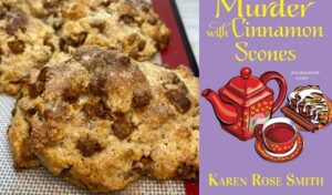 Cinnamon Scones Recipe and book review of Murder with Cinnamon Scones