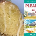 Rich Lemon Cake Recipe from Pleading the Fish a cozy mystery novel by Bree Baker