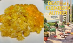 Summer Corn Casserole Recipe and book review of Death of a Cookbook Author by Lee Hollis