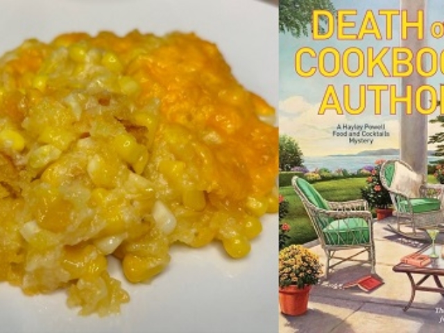 Summer Corn Casserole Recipe and book review of Death of a Cookbook Author by Lee Hollis