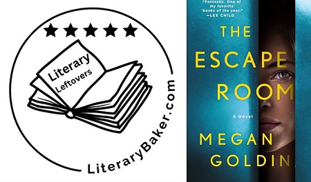 Literary Leftover Book Review: The Escape Room by Megan Goldin