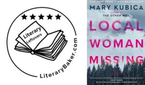 Book review of Mary Kubica's thriller Local Woman Missing.