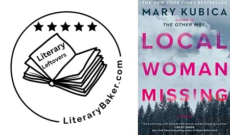 Literary Leftover Book Review: Local Woman Missing by Mary Kubica