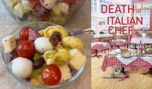 Book and recipe review for Antipasto Tortellini Salad and a cozy mystery: Death of an Italian Chef by Lee Hollis.
