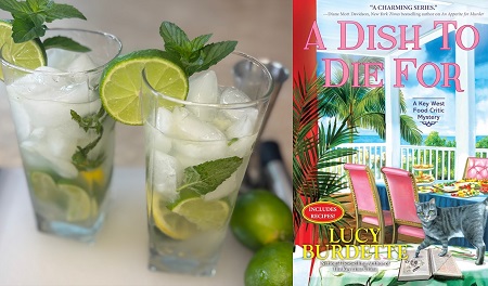Marvelous Mojitos with Simple Syrup from a cozy mystery: A Dish to Die For by Lucy Burdette
