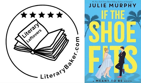 Literary Leftover Review: If the Shoe Fits a Romance Novel by July Murphy