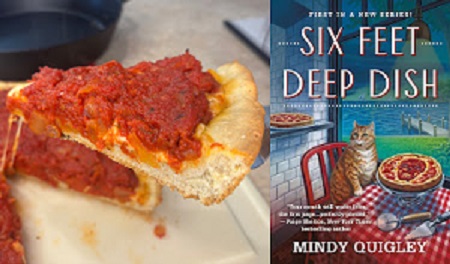 Chicago Deep Dish Pizza from a cozy mystery: Six Feet Deep Dish by Mindy Quigley